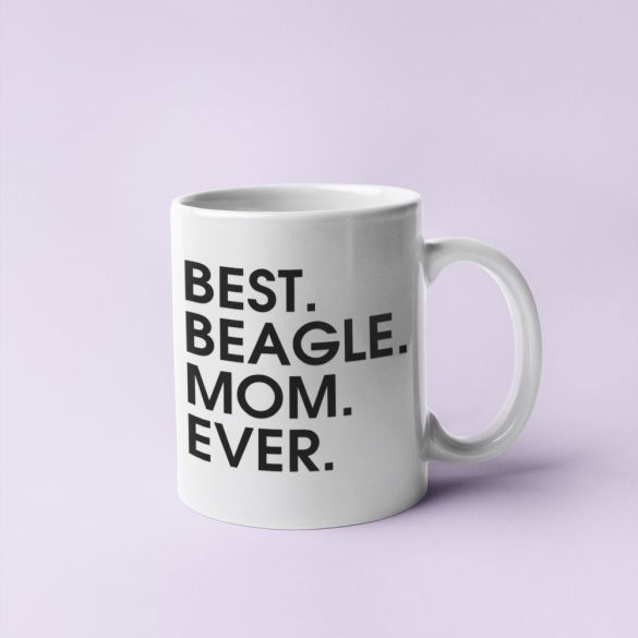 Best beagle mom ever bögre