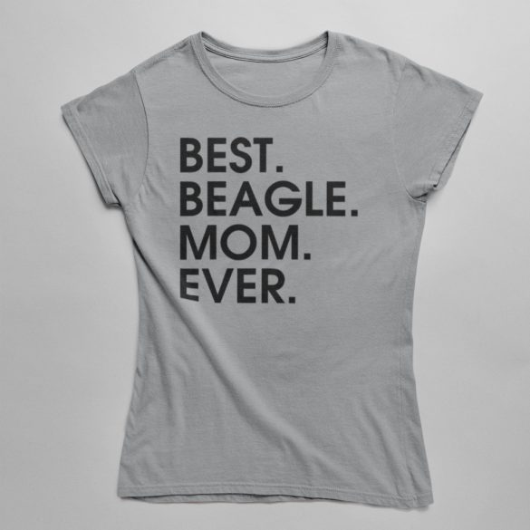 Best beagle mom ever női póló