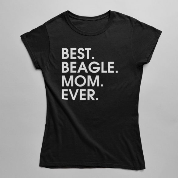 Best beagle mom ever női póló