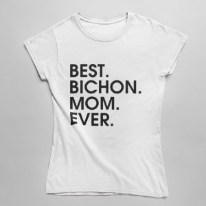 Best bichon mom ever női póló