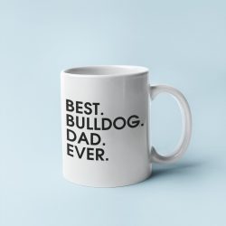 Best bulldog dad ever bögre