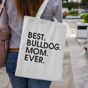 Best bulldog mom ever vászontáska