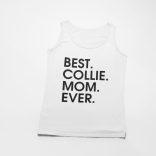 Best collie mom ever női atléta