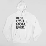 Best collie mom ever női pulóver
