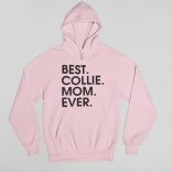 Best collie mom ever női pulóver