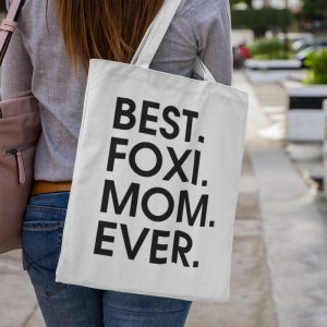 Best foxi mom ever vászontáska