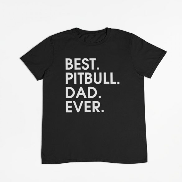 Best pitbull dad ever férfi póló