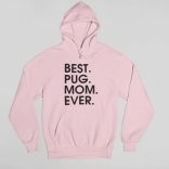 Best pug mom ever női pulóver