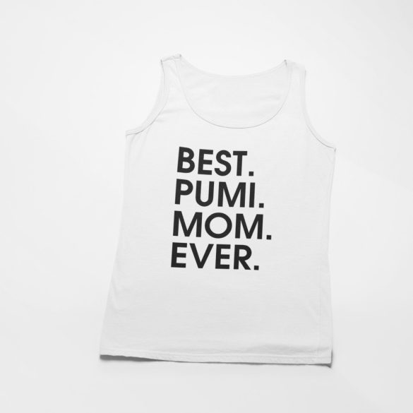 Best pumi mom ever női atléta