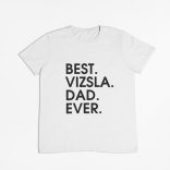 Best vizsla dad ever férfi póló