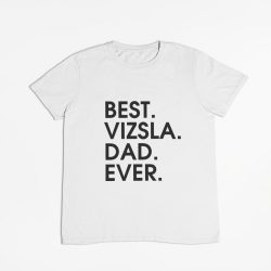 Best vizsla dad ever férfi póló