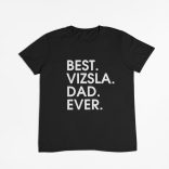 Best vizsla dad ever férfi póló