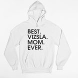Best vizsla mom ever női pulóver