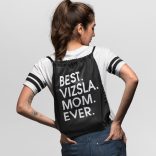 Best vizsla mom ever tornazsák