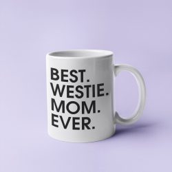 Best westie mom ever bögre