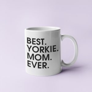 Best yorkie mom ever bögre
