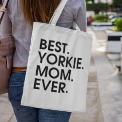 Best yorkie mom ever vászontáska