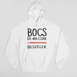 Bocs de ma csak a bernáthegyimmel beszélek pulóver