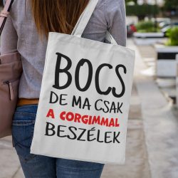 Bocs de ma csak a corgimmal beszélek Vászontáska