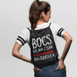 Bocs de ma csak a csivavámmal beszélek tornazsák