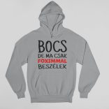 Bocs de ma csak a foximmal beszélek pulóver