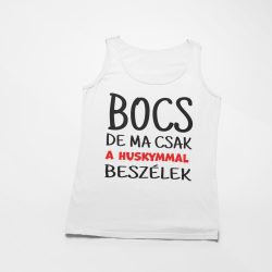 Bocs de ma csak a huskymmal beszélek férfi atléta
