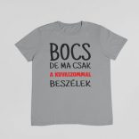 Bocs de ma csak a kuvaszommal beszélek ferfi póló