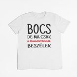 Bocs de ma csak a malamutommal beszélek férfi póló