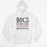 Bocs de ma csak a masztiffommal beszélek férfi pulóver