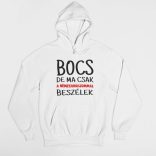 Bocs de ma csak a németjuhászommal beszélek pulóver
