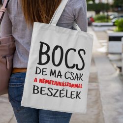 Bocs de ma csak a németjuhászommal beszélek vászontáska