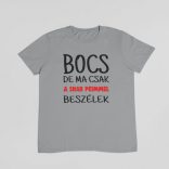 Bocs de ma csak a shar peimmel beszélek férfi póló