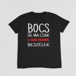 Bocs de ma csak a shar peimmel beszélek férfi póló