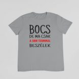 Bocs de ma csak a shih tzummal beszélek férfi póló