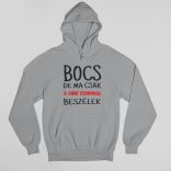 Bocs de ma csak a shih tzummal beszélek pulóver