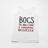 Bocs de ma csak a yorkimmal beszélek női atléta