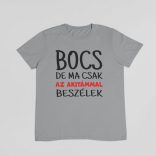 Bocs de ma csak az akitámmal beszélek férfi póló