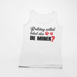 Bulldog nélkül lehet élni, de minek? férfi atléta