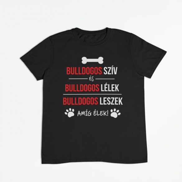Bulldogos szív és bulldogos lélek férfi póló