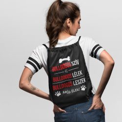 Bulldogos szív és bulldogos lélek tornazsák