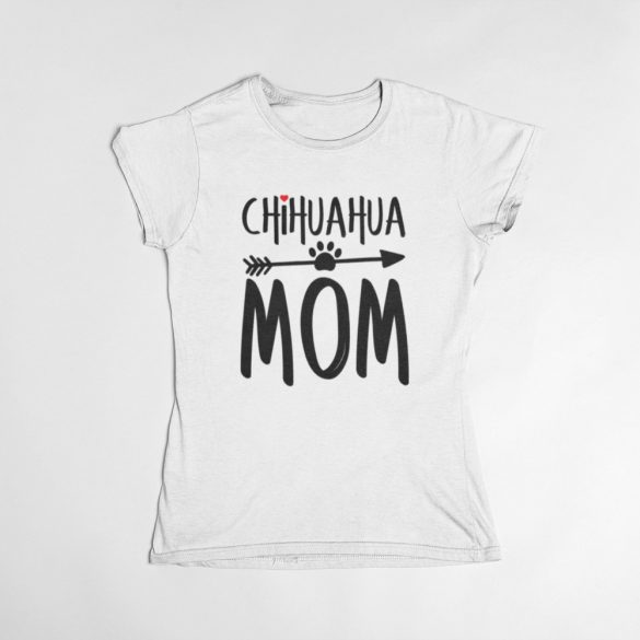 Chihuahua mom női póló
