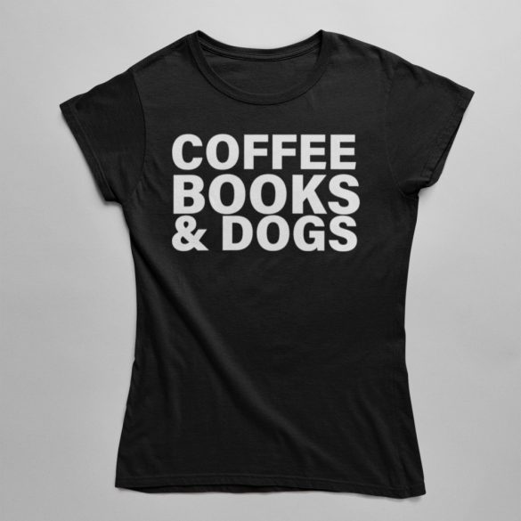 Coffee Books & Dogs Női Póló