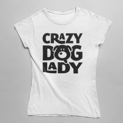 Crazy dog lady női póló