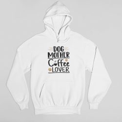 Dog mother coffee lover pulóver