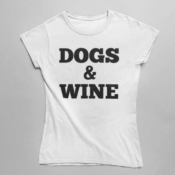 Dogs & Wine női póló