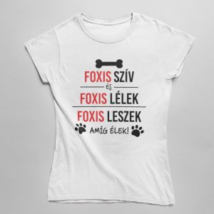 Foxis szív és foxis lélek női póló