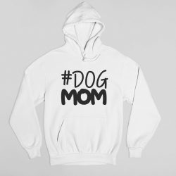  #Dog mom pulóver
