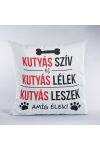 Kutyás szív és kutyás lélek párna Kutyás szív és kutyás lélek párna