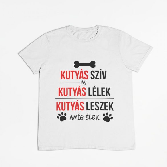 Kutyás szív kutyás lélek férfi póló