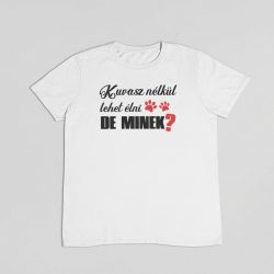 Kuvasz nélkül lehet élni, de minek? férfi póló